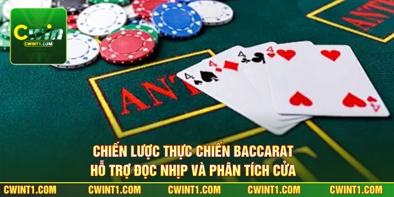 Chiến lược thực chiến Baccarat hỗ trợ đọc nhịp và phân tích cửa 