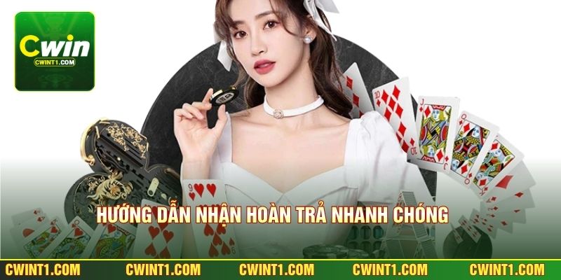 Hướng dẫn nhận hoàn trả nhanh chóng và chuẩn xác 