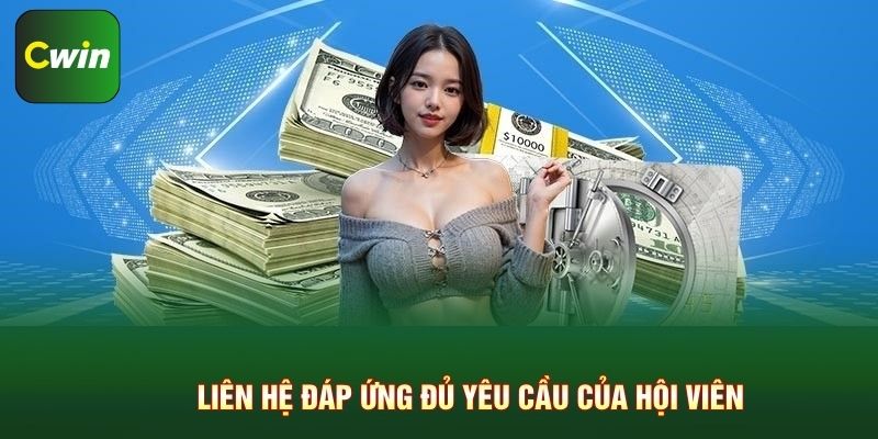 Liên hệ đáp ứng đủ yêu cầu của hội viên