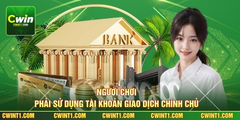 Người chơi phải sử dụng tài khoản giao dịch chính chủ 