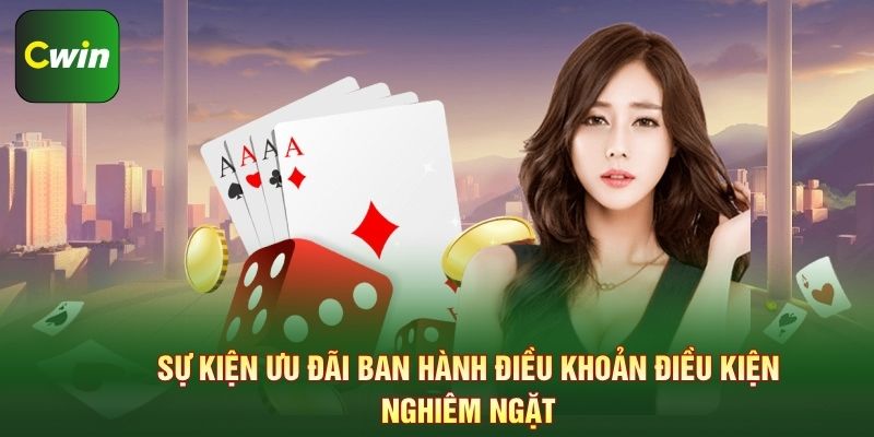 Sự kiện ưu đãi ban hành điều khoản điều kiện nghiêm ngặt